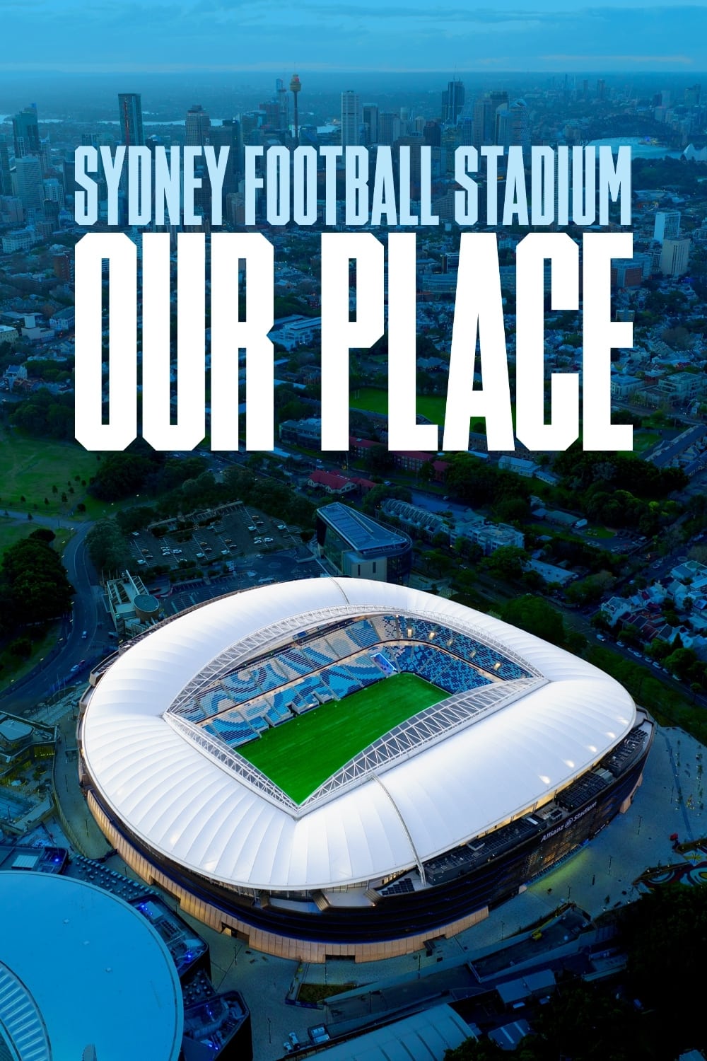 Sydney Football Stadium Our Place