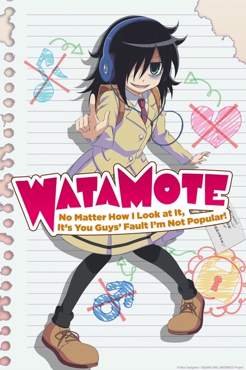 WATAMOTE ~No Matter How I Look at It, It